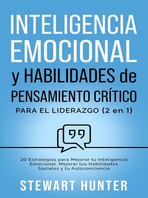cover image of Inteligencia Emocional y Habilidades de Pensamiento Crítico para el Liderazgo